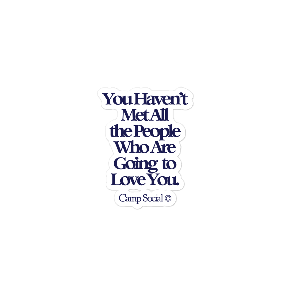 You Haven't Met... Sticker