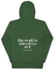 'Better With You' Hoodie - Forest Green